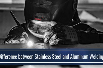 Difference Between Stainless Steel and Aluminum Welding