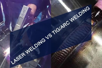 TIG Welding / ARC Welding VS. Laser Welding
