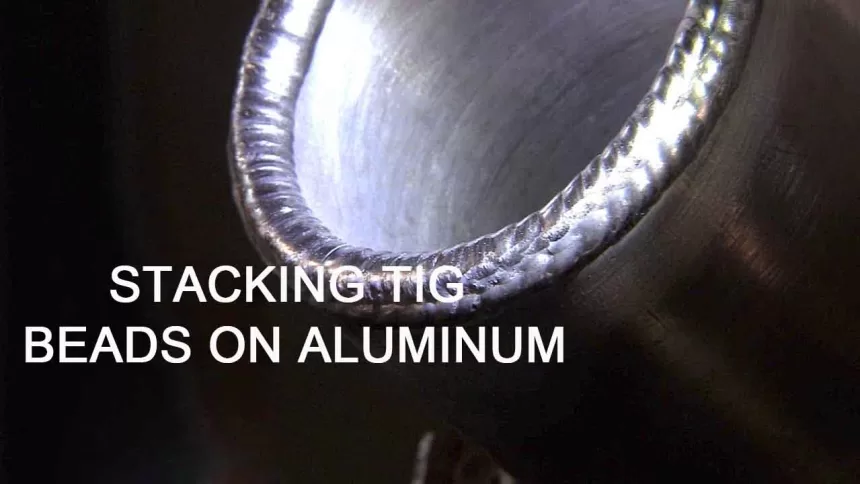 Stacking TIG Beads on Aluminum