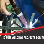 10 Fun Welding Projects for the Beginner