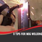 8 Tips For MIG Welding Beginners